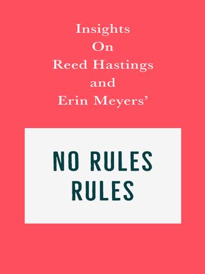 cover image of Insights on Reed Hastings and Erin Meyers' No Rules Rules